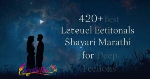 420+ Best Emotional Shayari Marathi for Deep Feelings