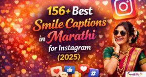 156+ Best Smile Captions in Marathi for Instagram