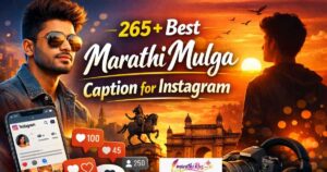 265+ Best Marathi Mulga Caption for Instagram