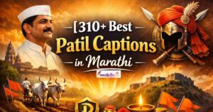 310+ Best Patil Captions in Marathi