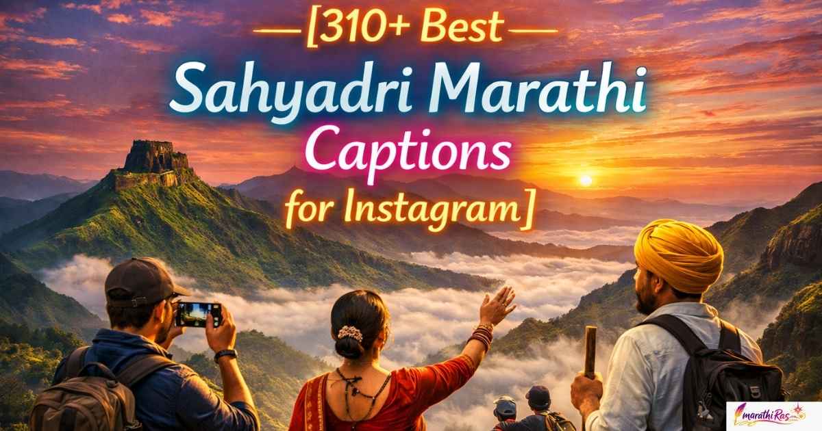 310+ Best Sahyadri Marathi Captions for Instagram
