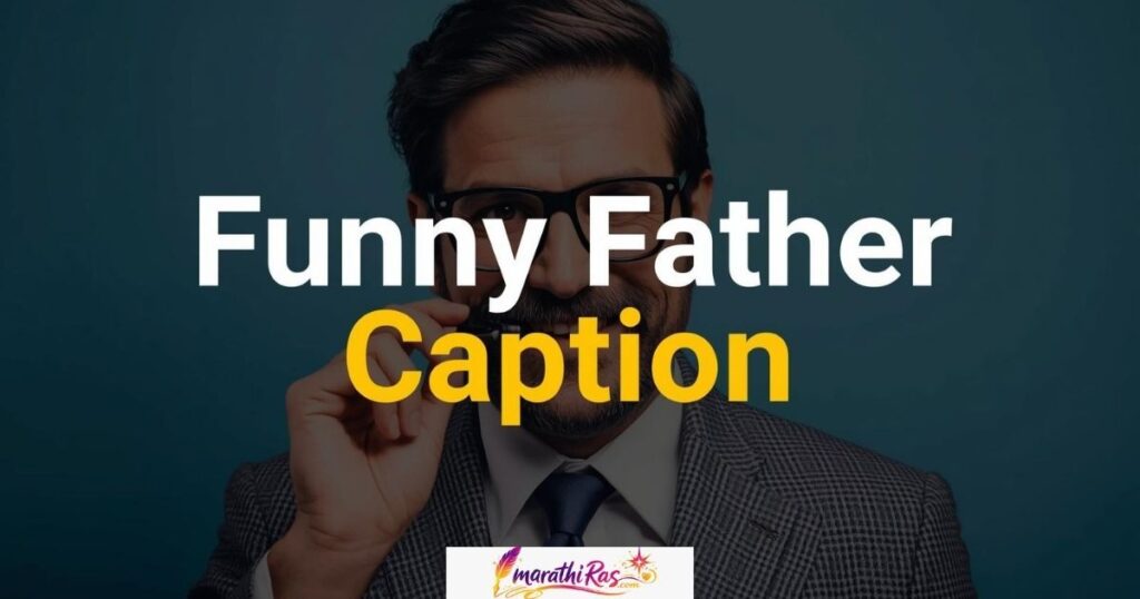 Funny Father Caption in Marathi