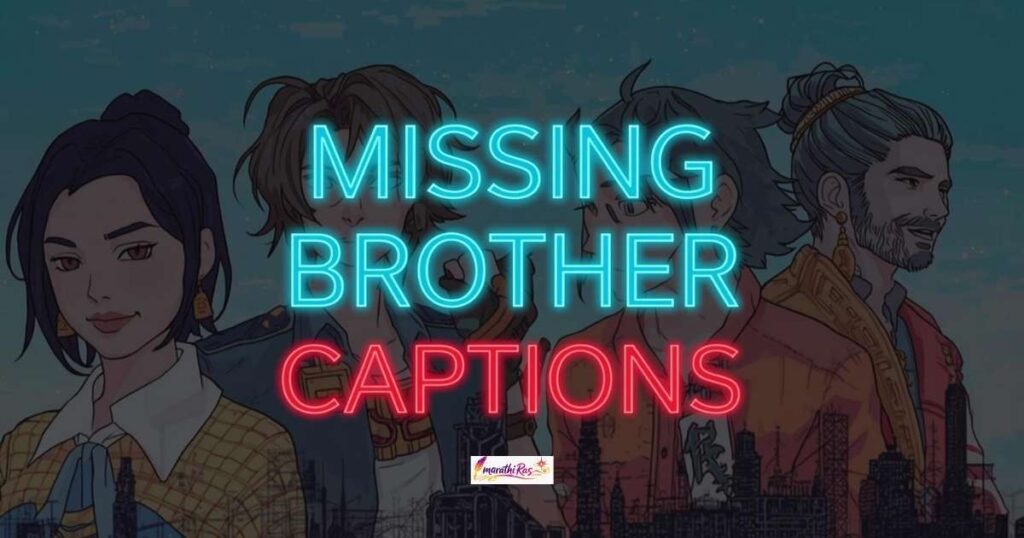 Missing Brother Captions in Marathi