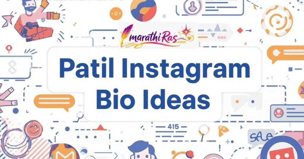 Patil Instagram Bio Ideas
