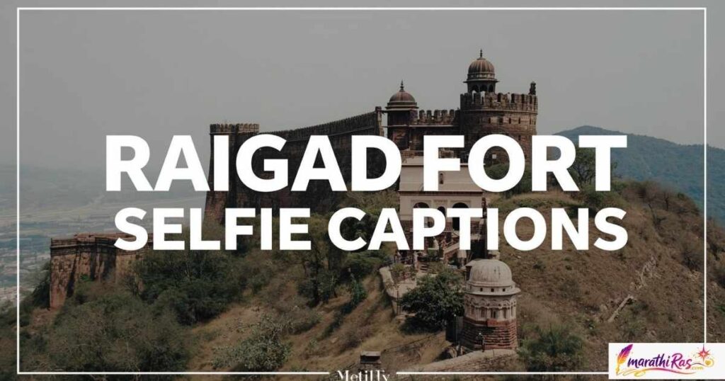 Raigad Fort Selfie Captions