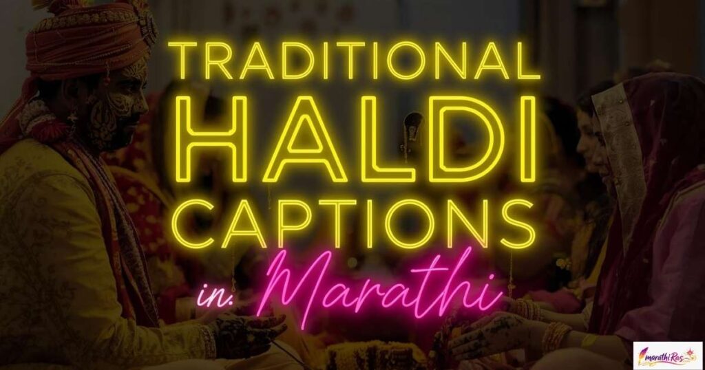 Traditional Haldi Captions in Marathi
