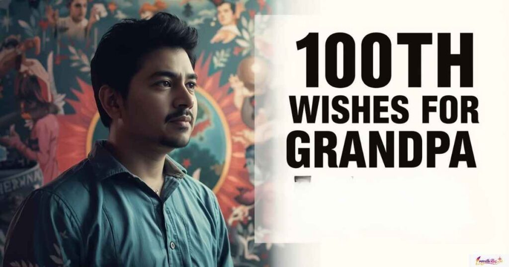 100th Birthday Wishes for Grandpa