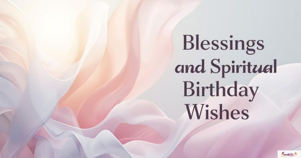 Blessings and Spiritual Birthday Wishes