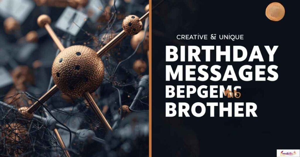 Creative & Unique Birthday Messages for Social Worker Brother