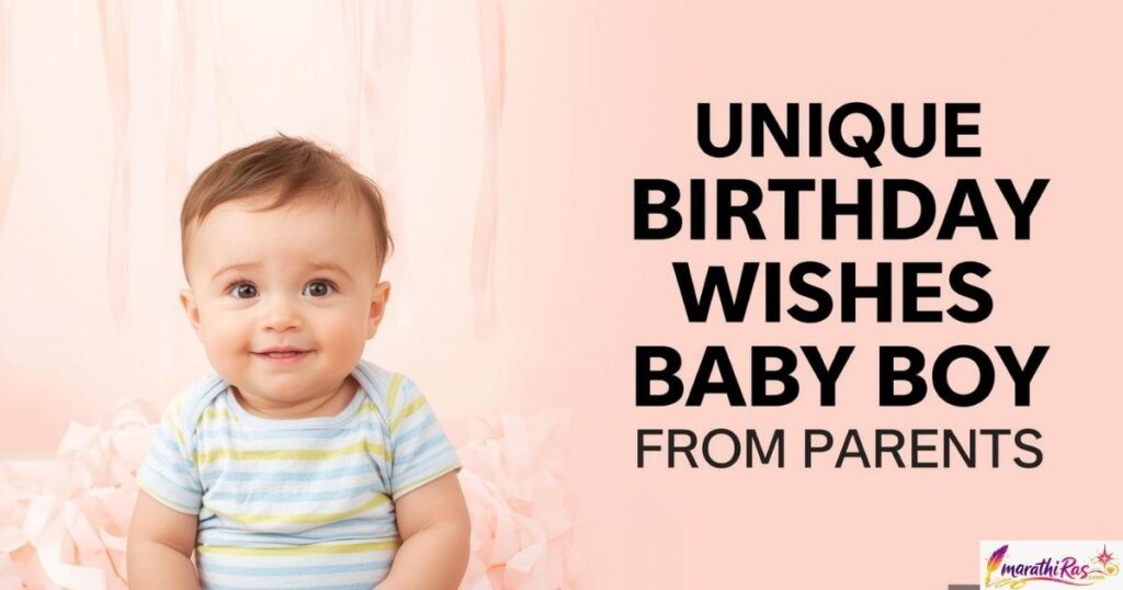 Unique Birthday Wishes For Baby Boy From Parents
