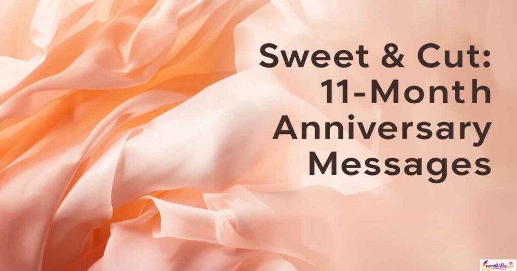 Sweet & Cute 11-Month Anniversary Messages