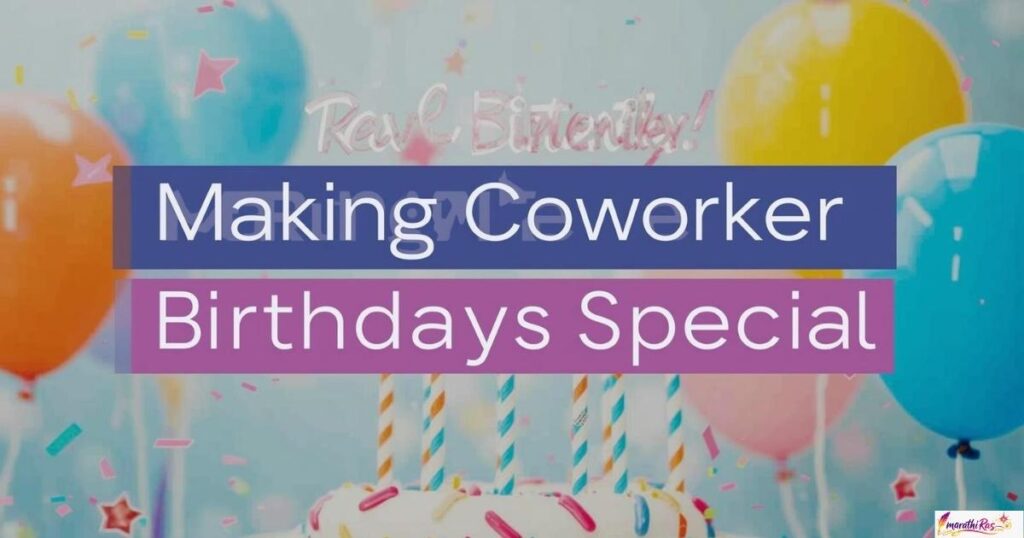 Making Coworker Birthdays Special