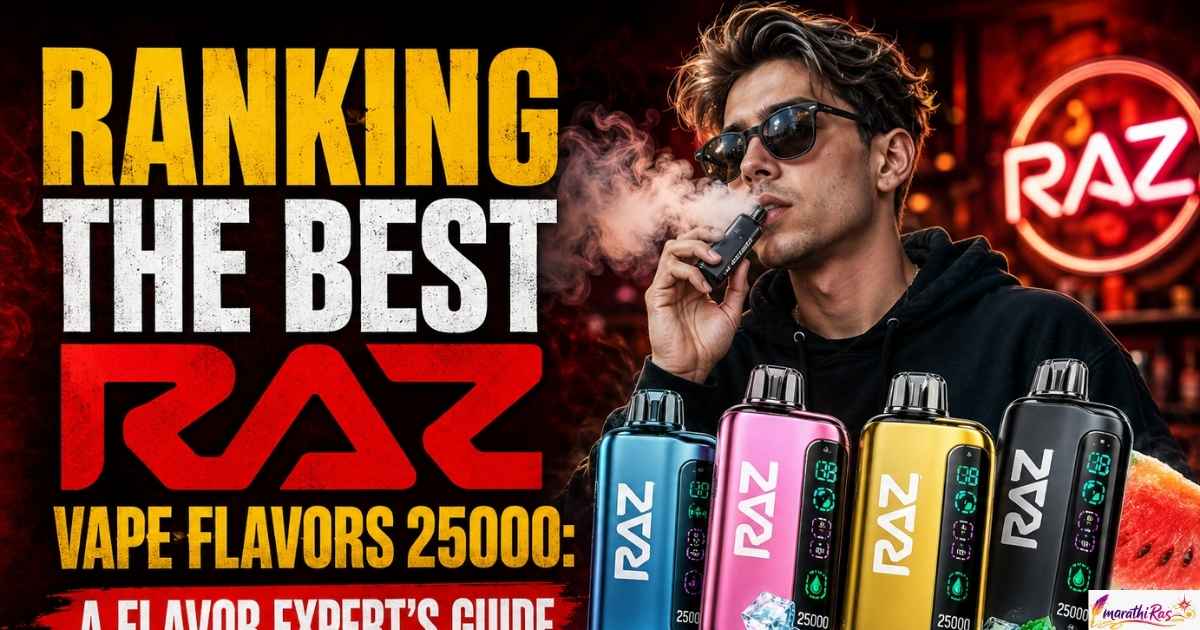 Ranking the Best Raz Vape Flavors 25000: A Flavor Expert's Guide