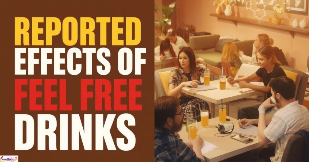 Reported Effects of Feel Free Drinks