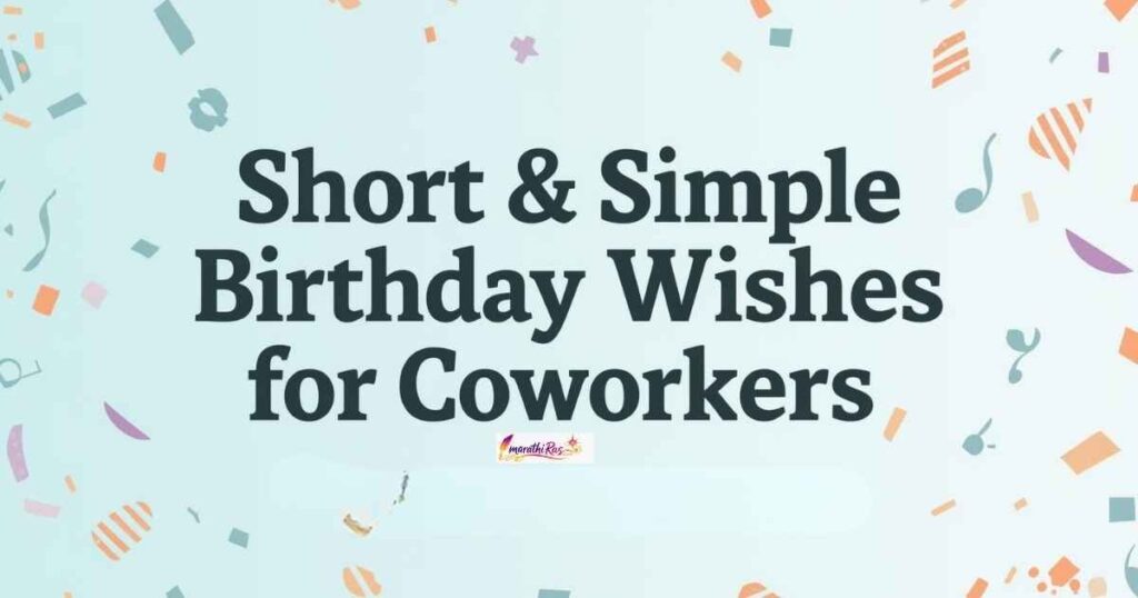 Short & Simple Birthday Wishes for Coworkers