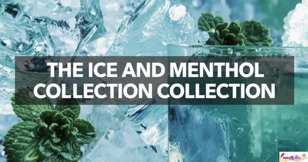 The Ice and Menthol Collection